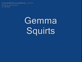 Gemma squirting at the moment of her explosive orgasm! OH WOW!!!